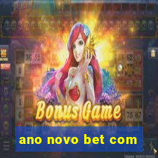 ano novo bet com